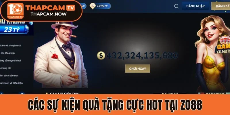 Các sự kiện quà tặng cực hot tại Zo88
