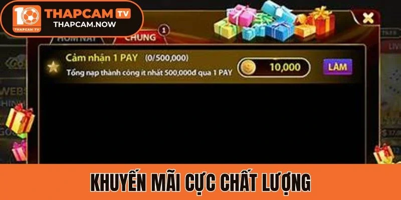 Khuyến mãi cực chất lượng