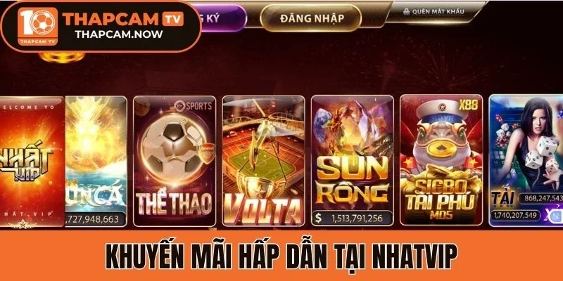 Khuyến mãi hấp dẫn tại Nhatvip
