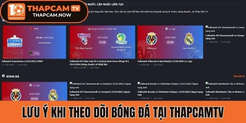 Lưu ý khi theo dõi bóng đá tại thapcamtv