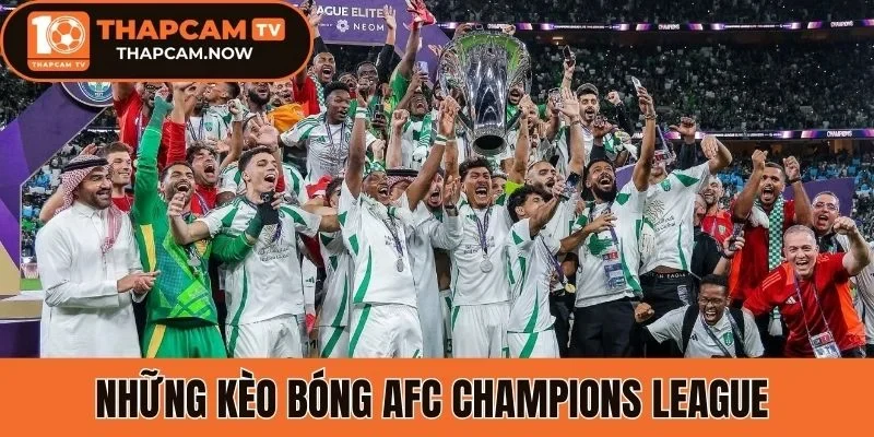 Những kèo bóng AFC Champions League 