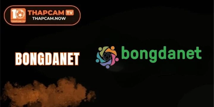 Bongdanet - Theo dõi trực tiếp bóng đá nhanh và chính xác